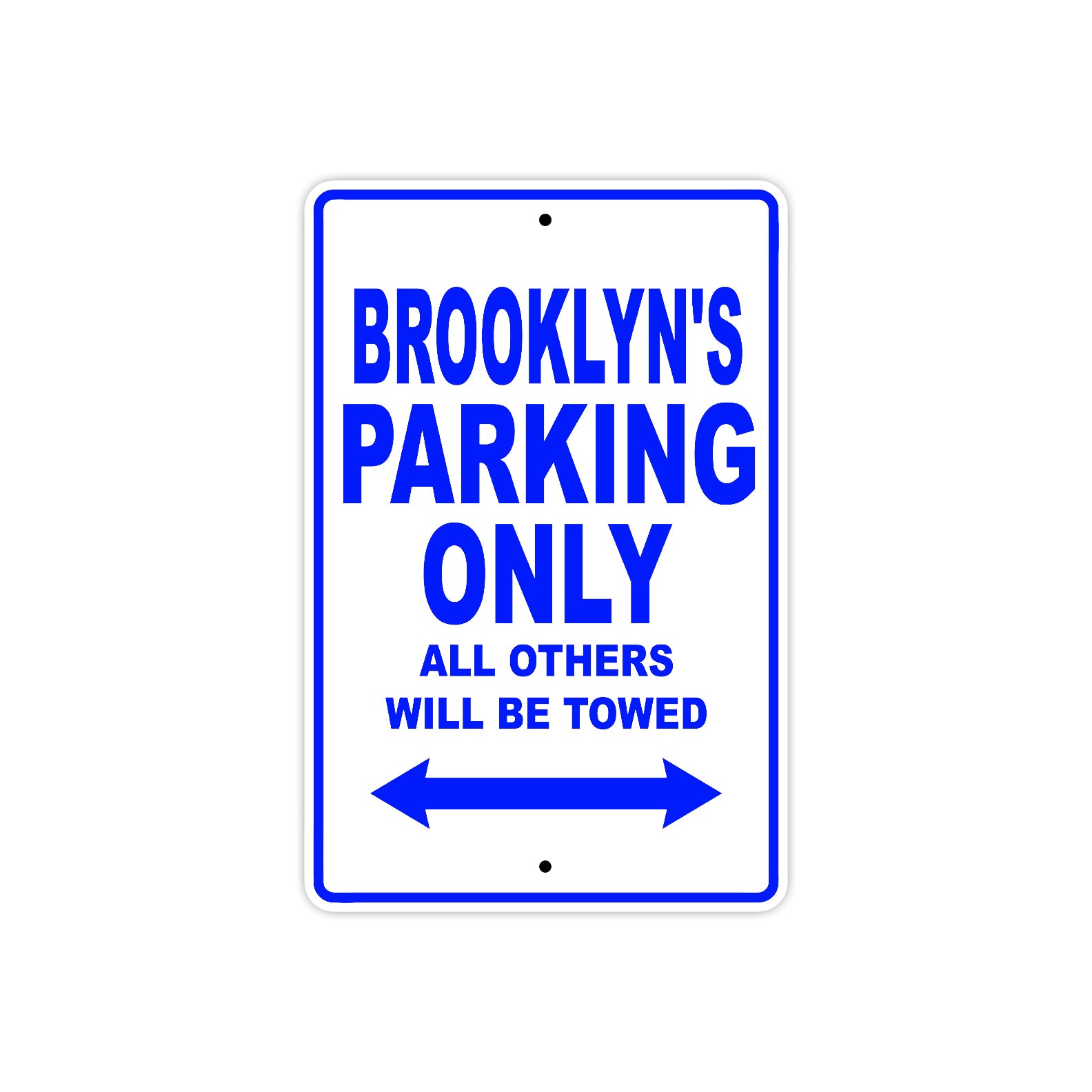 buy-the-newest-brooklyns-name-parking-only-all-others-will-be-towed-aluminum-metal-sign-online_4.jpg